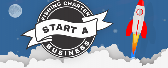 HOW TO START A CHARTER FISHING BUSINESS